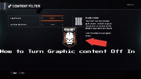 How to Turn Off Graphic Content In Call of Duty Black Ops III