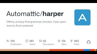 GitHub - Automattic/harper: Offline, privacy-first grammar checker. Fast, open-source, Rust-powered