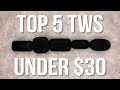 What Is THE BEST TWS Under $30?! - Early 2020 Budget TWS Roundup