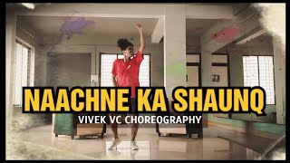 Raftaar x Brodha V - Naachne Ka Shaunq | Vivek Vc Choreography