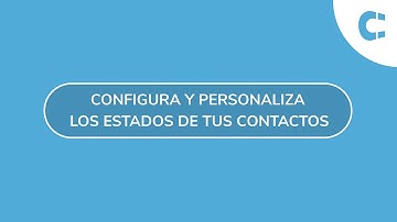 Configura y personaliza los estados de tus contactos
