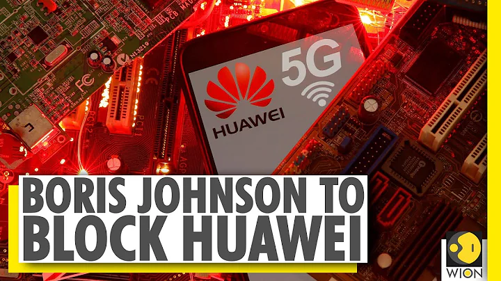 UK to end use of Huawei technology in its 5G network | WION News - DayDayNews