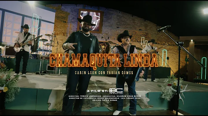 Chamaquita Linda - Carin Leon Ft Fabian Gomez