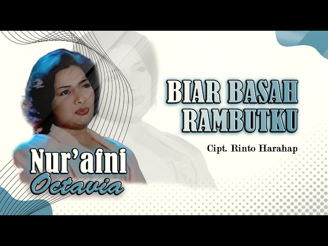 Nur'afni Octavia - Biar Basah Rambutku (Official Music Video) class=