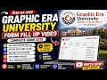 Graphic Era University Admission Form 2026 | Complete Application Process Explained