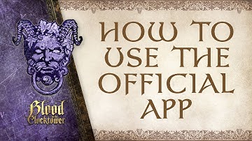 How to Use the Blood on the Clocktower Official App