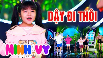 Dậy Đi Thôi - Bé Minh Vy - Nhạc Thiếu Nhi Vui Nhộn, Ò ó o o dậy đi thôi ông mặt trời lên rồi