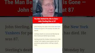 Legendary Yankees Voice John Sterling Dies at 87 — Fans Heartbroken