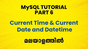 SQL Malayalam Tutorial | CURRENT_DATE() & CURRENT_TIME() | MySQL Malayalam | Data Science