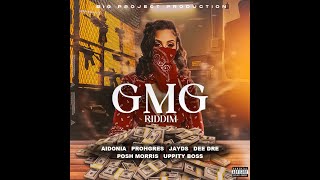 GMG Riddim [BIG PROJECT - CASHFLOW RINSE] / Jayds,Prohgress,Uppity Boss,Aidonia,Posh Morris,Dee Dre