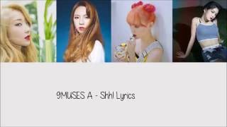 Video thumbnail of "9MUSES A - Shh! [Hang, Rom & Eng Lyrics]"