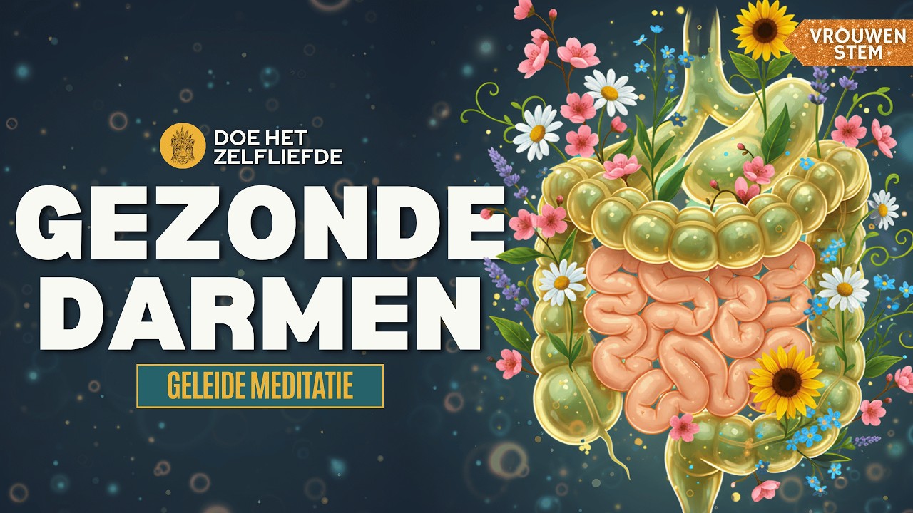 Genees je darmen 🌸 Geleide meditatie voor heling, gezondheid & balans 🙏