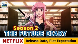 Future Diary Season 2 Release Date : Everything You Need To Know