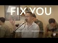 See You On Wednesday | Barsena Bestandhi - Fix You (Coldplay Cover) Live Session