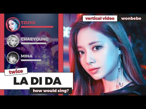 How Would Twice Sing 'La Di Da' || Vertical Video | Collab With Chaelips