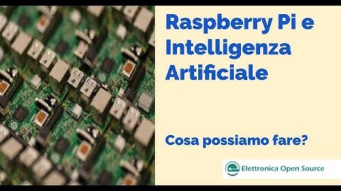 Intelligenza artificiale e Raspberry Pi: cosa possiamo fare?