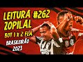 LEITURA ZOPILAL #262 - Botafogo 1 x 2 Flamengo - Brasileirão 2023