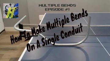 Conduit Bending: Multiple Bends, Push-Thru Bending Episode 1