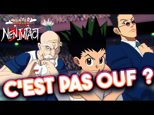 Hunter x Hunter  Nen x Impact : c'est pas ouf !