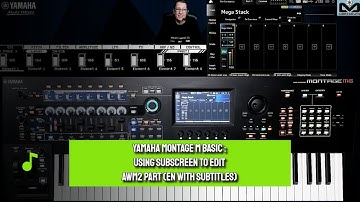 Yamaha Montage M basics Tutorial | Using the Subscreen to edit an AWM2 Part (English & subtitles)