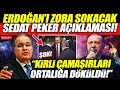 Faik Öztrak Erdoğan'ı zora sokacak Sedat Peker açıklaması! "Kirli çamaşırlar ortalığa döküldü!"