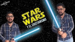 Star Wars y el Cristianismo | Cosmovisión, Biblia y Cine