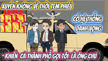 Xuyên Không Về Thời Tem Phiếu Có Hệ Thống Danh Vọng, Khiến Cả Thành Phố Gọi Tôi Là Ông Chủ Full Bộ