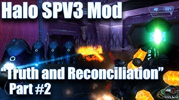 Halo Custom Edition SPV3: "Truth and Reconciliation" Heroic Difficulty (Walkthrough)