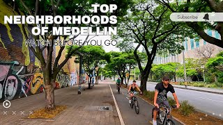 Top Neighborhoods in Medellin: Watch Before You Go