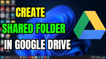 How To Create a Shared Folder in Google Drive | Easy Guide 2025