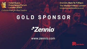 Zennio UK - Gold Sponsor - Hotel Guest Experience Forum, 2nd Oct 2024, The Waldorf Hilton, London