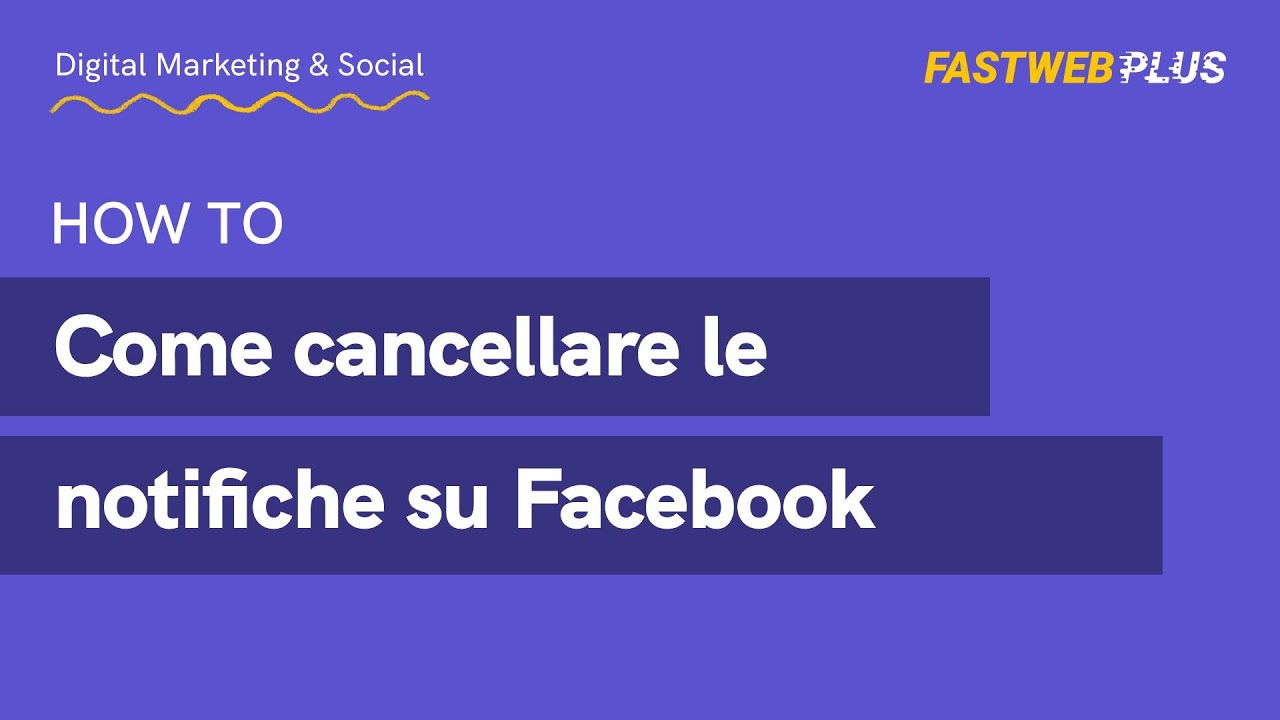 Come cancellare le notifiche su Facebook - FASTWEB PLUS - YouTube