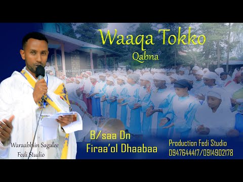Lallaba Wangeelaa B Saa Dn Firaol Dhaba Karaa Tokko Qabna Jedhu
