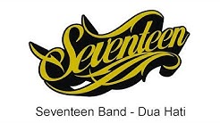 Seventeen - Dua Hati  - Durasi: 4:33. 