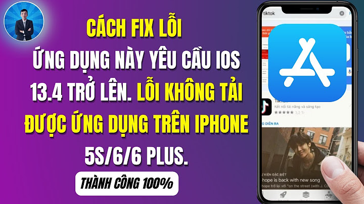 Iphone không tải được youtube lỗi phiên bản cũ