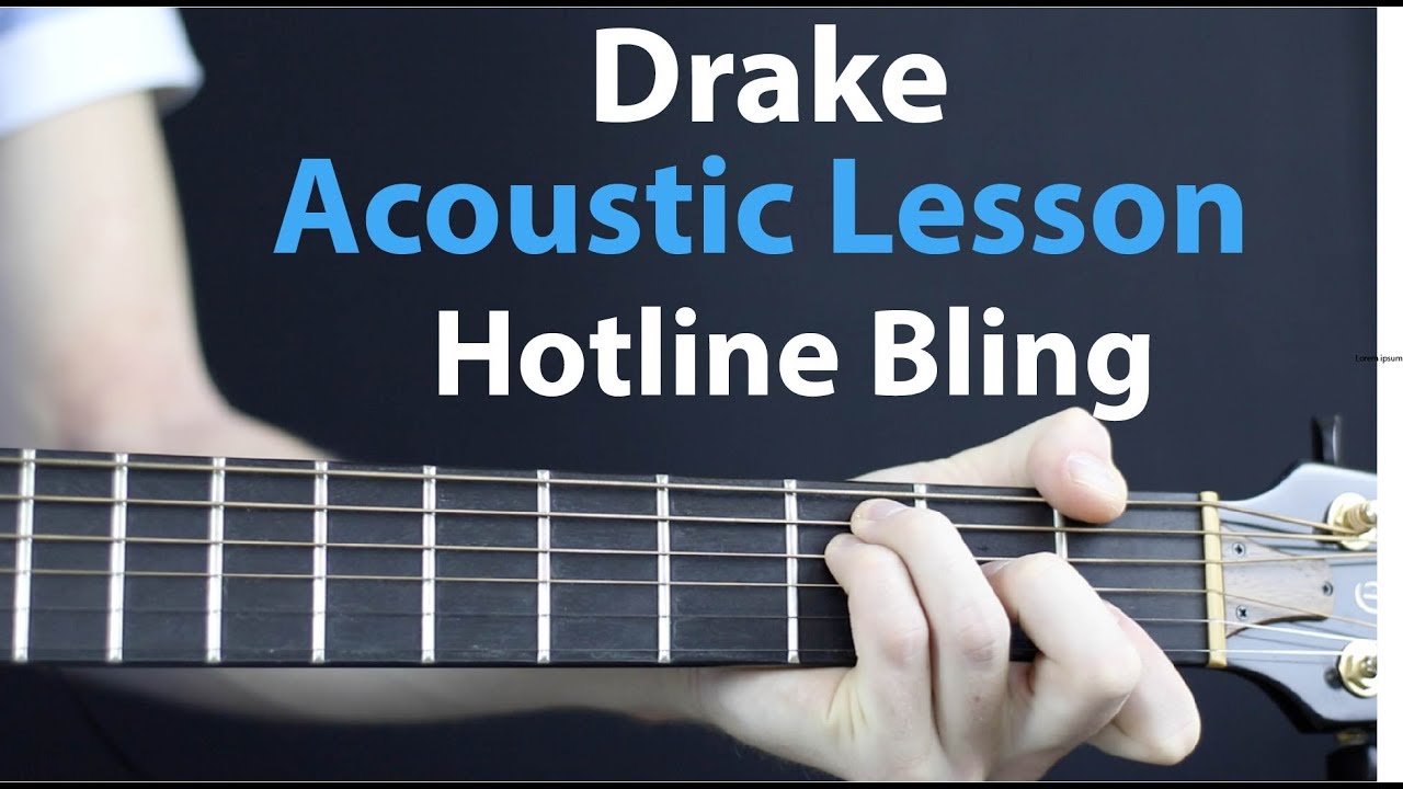 Hotline Bling - Drake: Acoustic Guitar Lesson 