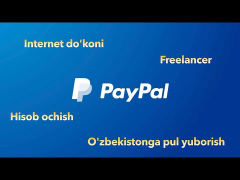 Video: Agar 18 Bo'lmasa, PayPal-da Qanday Ro'yxatdan O'tish Kerak