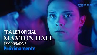 Maxton Hall Temporada 2 Teaser Oficial Prime Video