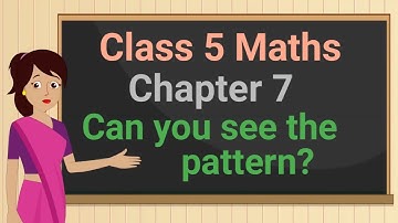 Class 5 Maths Chapter 7 