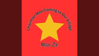 Chairman Mao Coming to Our Village