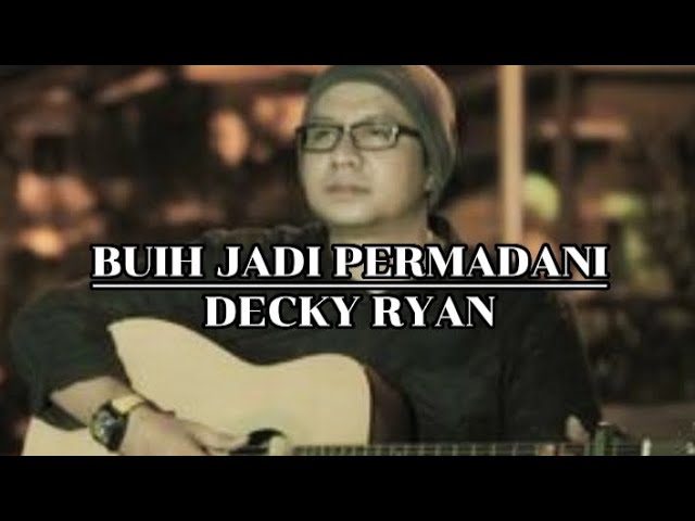 SLOW ROCK BUIH JADI PERMADANI ( EXIST ) LIRIK, COVER DECKY RYAN #cover  #trending  #laguviral class=