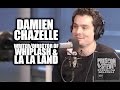 Damien Chazelle - writer/director of Whiplash & La La Land - Preston & Steve