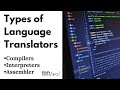 Types of language translators? Compilers Interpreters Assembler Language translators in Hindi urdu