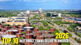 Top 10 Best Small Towns to Live in America 2026