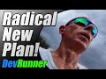 Devrunner radical new plan  announcing my next race  training series