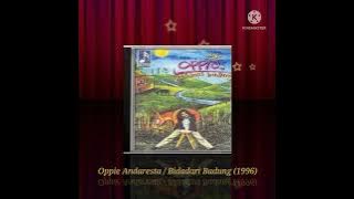 Oppie Andaresta / Bidadari Badung (Digitally Remastered Audio / 1996)