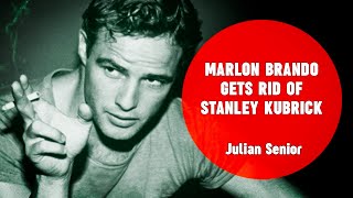 Marlon Brando gets rid of Stanley Kubrick