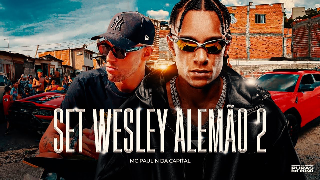 ouvir SET WESLEY ALEMÃO 2 - MC Paulin da Capital (DJ GM e Oldilla)