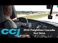 2018 Freightliner Cascadia Test Drive