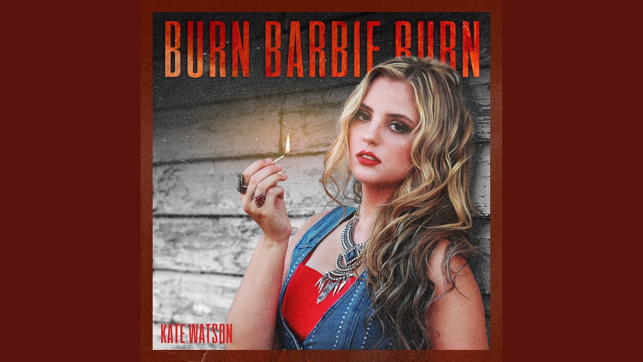 Burn Barbie Burn YouTube